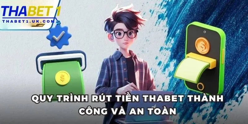 Rút tiền Thabet 3 Người chơi cần đọc điều khoản rút tiền