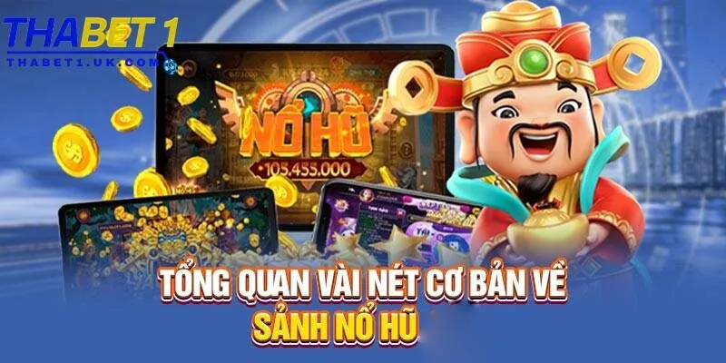 Sảnh nổ hũ nhà cái Thabet 